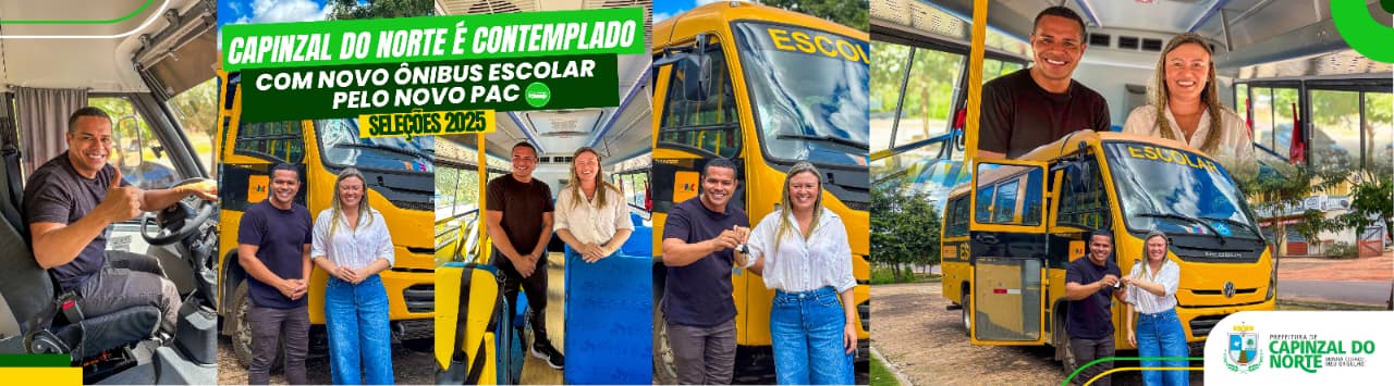 CAPINZAL DO NORTE É CONTEMPLADO COM NOVO ÔNIBUS ESCOLAR PELO NOVO PAC – SELEÇÕES 2025